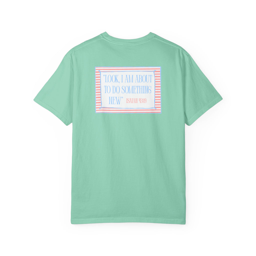 He's Doing A New Thing Tee