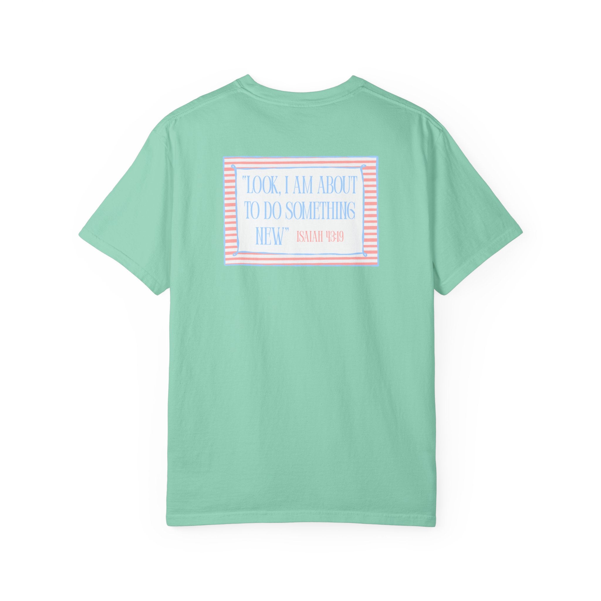 He's Doing A New Thing Tee