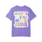 Worthy Is Your Name Tee