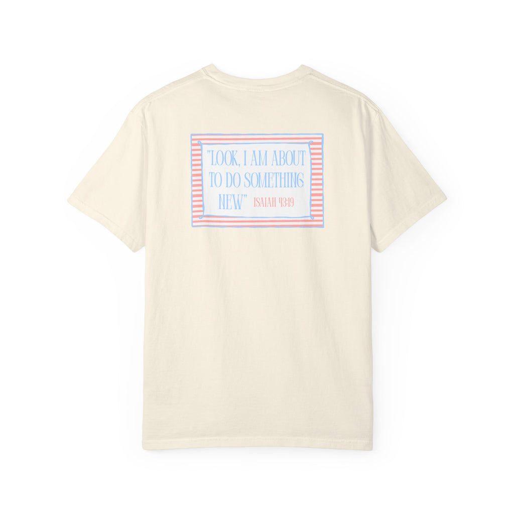 He's Doing A New Thing Tee