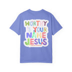 Worthy Is Your Name Tee