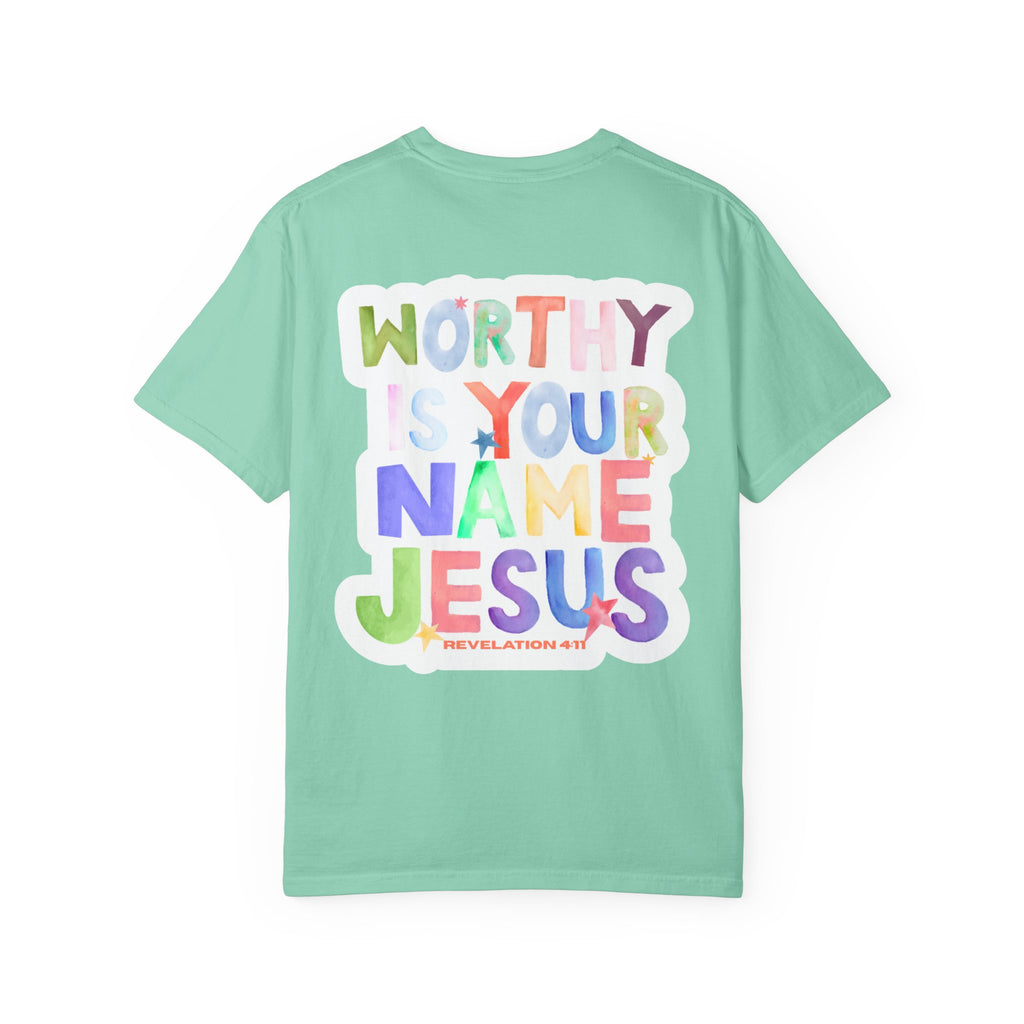 Worthy Is Your Name Tee