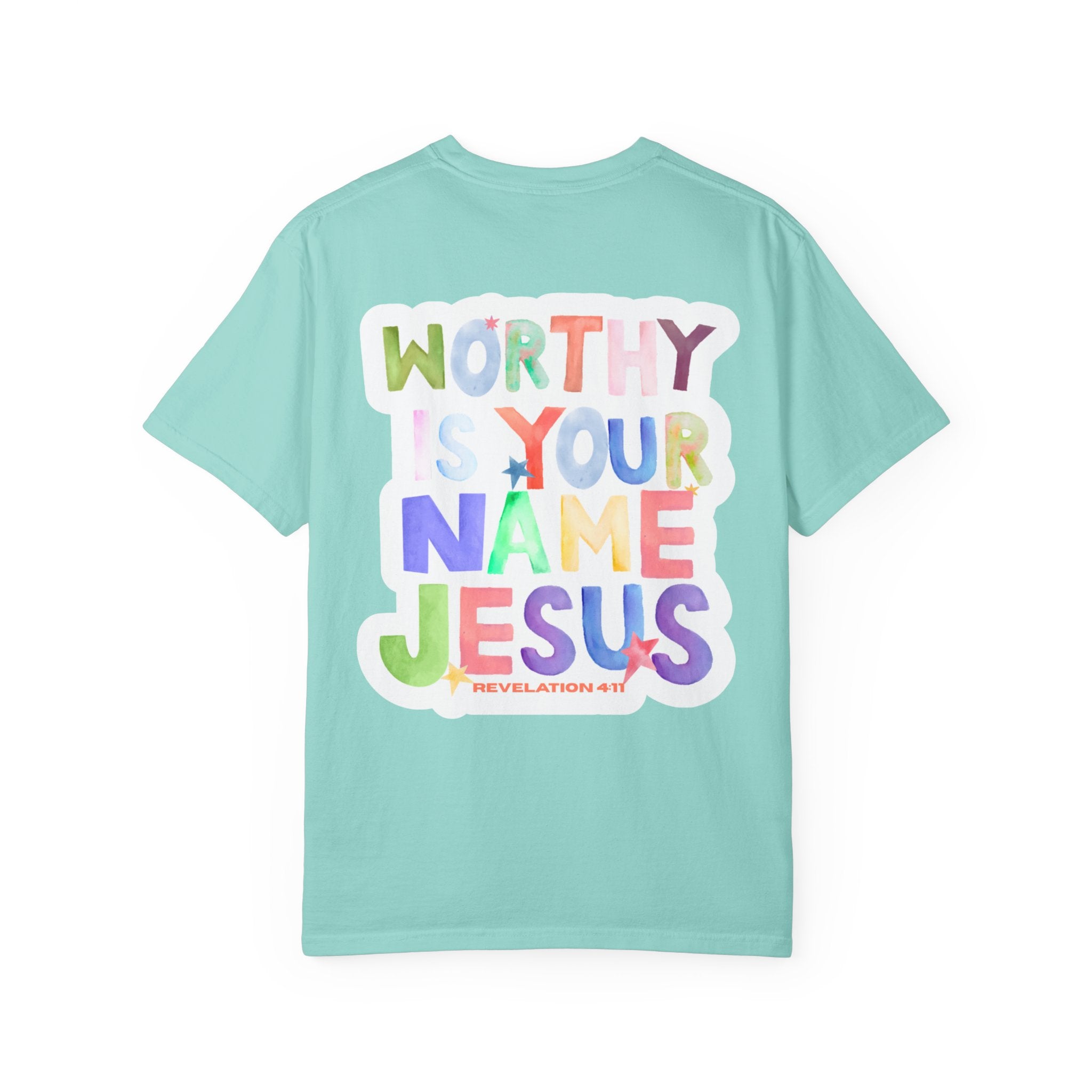 Worthy Is Your Name Tee