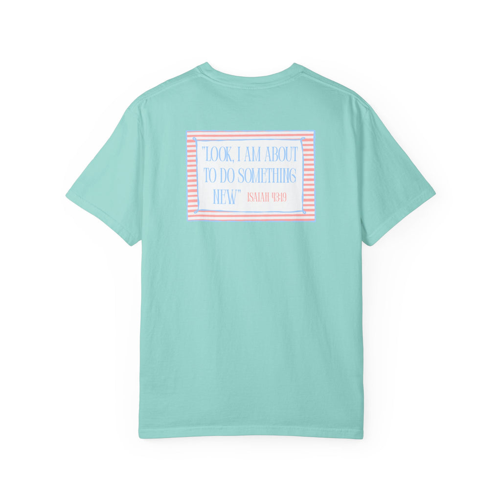 He's Doing A New Thing Tee