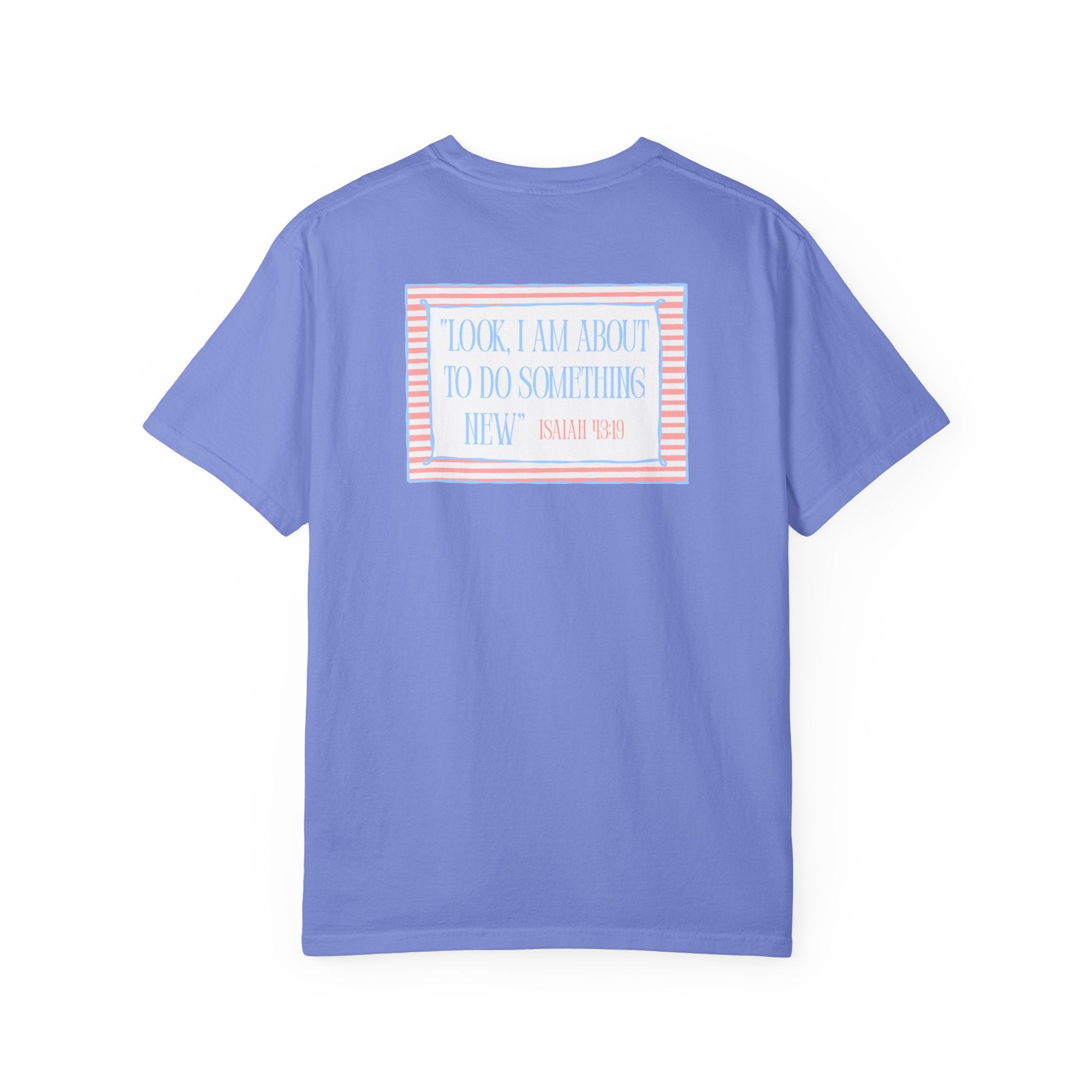 He's Doing A New Thing Tee