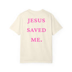 Jesus Saved Me Tee - Hot Pink Text